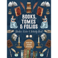 Books, Tomes & Folios Sticker, Color & Activity Book: Over 500 Unique Stickers