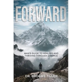 Forward: Man's Guide to Healing and Thriving Through Divorce