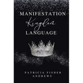 Manifestation: Kingdom Language