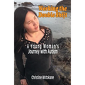 Working the Double Shift: A Young Woman's Journey with Autism