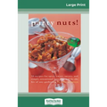 Party nuts! (16pt Large Print Edition)