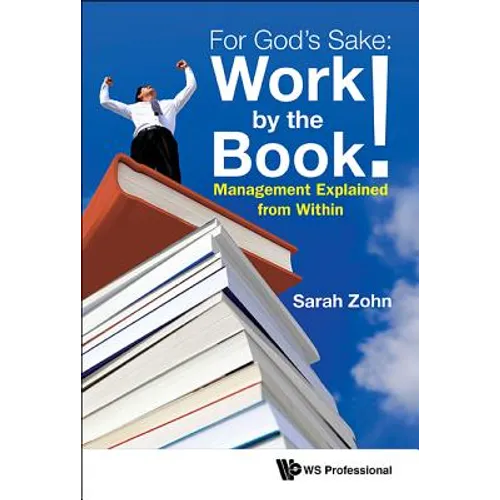 For God's Sake: Work by the Book!