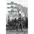 No Reserves, No Retreats, No Regrets