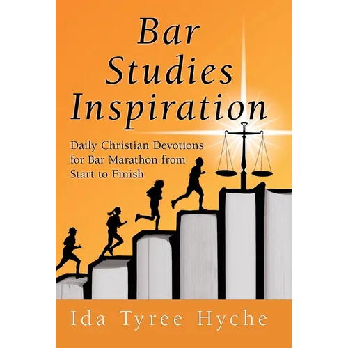 Bar Studies Inspiration: Daily Christian Devotions for Bar Marathon from Start to Finish