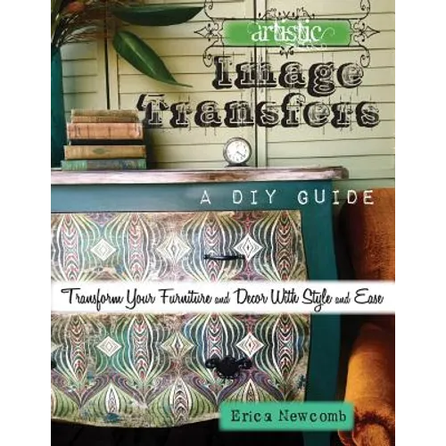 Artistic Image Transfers: A DIY Guide