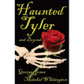 Spirits of Tyler and Beyond...
