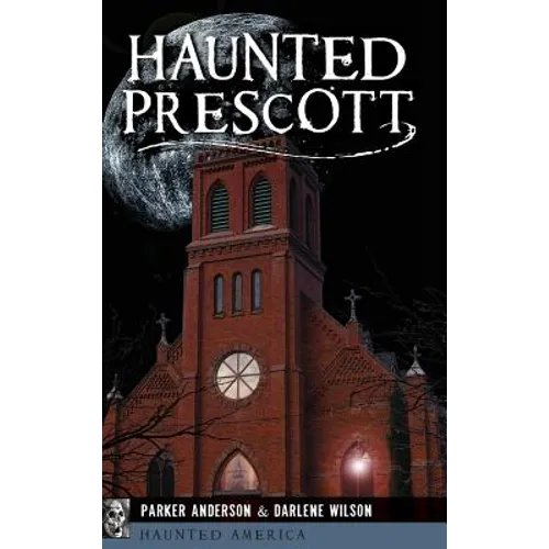 Haunted Prescott