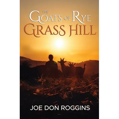 The Goats of Rye Grass Hill