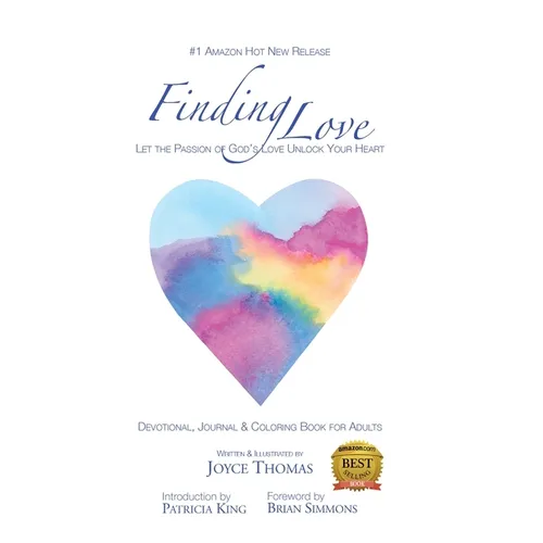 Finding Love: Let the Passion of God's Love Unlock Your Heart