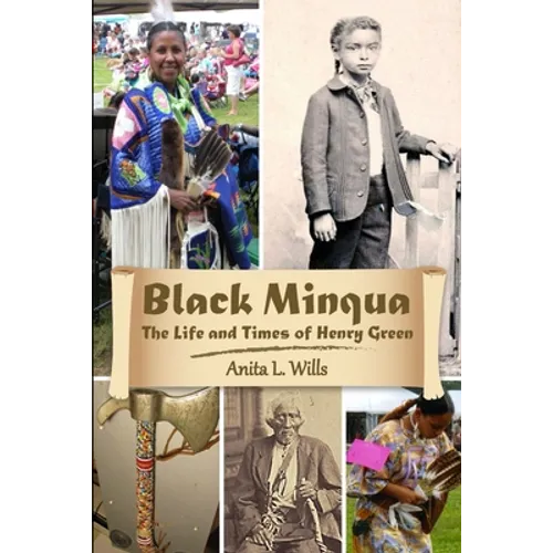Black Minqua The Life and Times of Henry Green