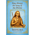 Sing Always the Song of the Divine