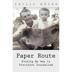 Paper Route: Finding My Way to Precision Journalism - Paperback