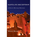 Santa Fe Deception: A Scott Hunter Mystery