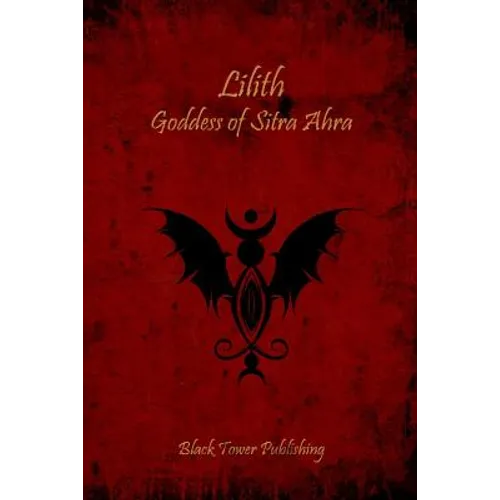 Lilith: Goddess of Sitra Ahra