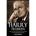 Harry Truman: The Man Who Divided the World (Harry Truman and the Four Months That Changed the World)