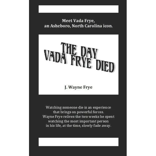 The Day Vada Frye Died