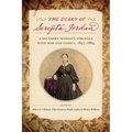 The Diary of Serepta Jordan: A Southern Woman's Struggle with War and Family, 1857-1864