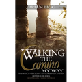 Walking the Camino: My Way