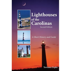 Lighthouses of the Carolinas: A Short History and Guide - Paperback