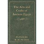 The Arts and Crafts of Ancient Egypt - Paperback