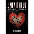 Unfaithful: Confessions of a Cheating Heart