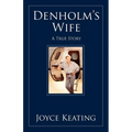 Denholm's Wife: A True Story