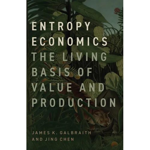 Entropy Economics: The Living Basis of Value and Production
