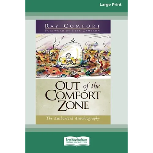 Out of the Comfort Zone: The Authorized Autobiography (16pt Large Print Edition)