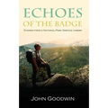 Echoes of the Badge: Stories From a National Park Service Career