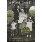 World I Loved: The Story of an Arab Woman