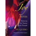 Joy Notes: Balancing the Trauma with Triumph