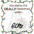 You Know It's Really Christmas When
