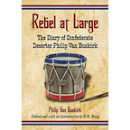 Rebel at Large: The Diary of Confederate Deserter Philip Van Buskirk - Paperback