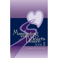 Manifesting Your Heart's Desire Book II