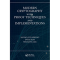 Modern Cryptography with Proof Techniques and Implementations