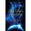 Twin Flames Revelation: Answering the Call to Save Humanity - Part One