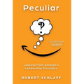 Peculiar: Lessons from Amazon's Leadership Principles