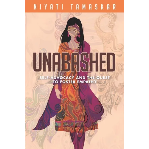 Unabashed: Self-Advocacy and the Quest to Foster Empathy