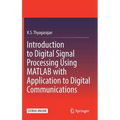 Introduction to Digital Signal Processing Using MATLAB with Application to Digital Communications