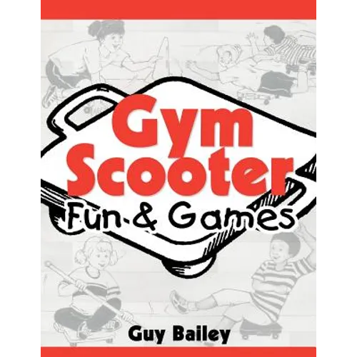 Gym Scooter Fun & Games