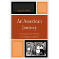 An American Journey: Life Lessons for Parents of Immigrant Children