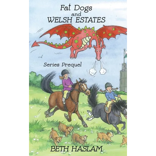 Fat Dogs and Welsh Estates