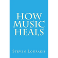 How Music Heals