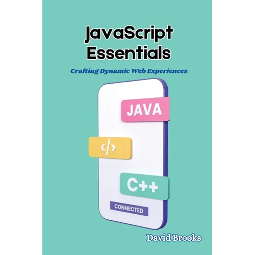 JavaScript Essentials: Crafting Dynamic Web Experiences