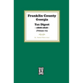 Franklin County, Georgia Tax Digest, 1808-1818. (Volume #2)