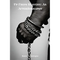 Up From Slavery: An Autobiography (Annotated)