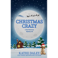 Christmas Crazy: A Zoe Donovan Mystery Book 3