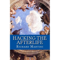 Hacking the Afterlife: Practical Advice from the Flipside