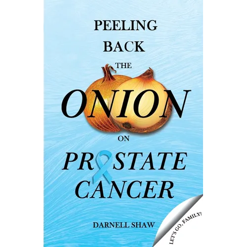 Peeling Back the Onion on Prostate Cancer