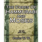 The Codes Of Hammurabi And Moses - Paperback